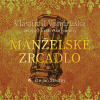 Manželské zrcadlo - Letopisy královské komory (Vondruška - Šťastný Jan) - CD (MP3)