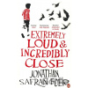 Extremely Loud and Incredibly Close - Jonathan Safran Foer