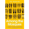 Among the Mosques: A Journey Across Muslim Britain - Ed Husain