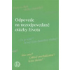Odpovede na nezodpovedané otázky života