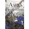 The Ashes and the Star-Cursed King - Carissa Broadbent