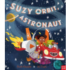 Suzy Orbit, Astronaut - Ruth Quayle, Jez Tuya
