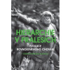 Hierarchie v pralesích Evoluce rovnost