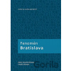 Fenomén Bratislava - Matej Medvecký