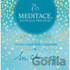Meditace, potrava pro duši - Sri Chinmoy