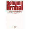Closely Watched Trains - Bohumil Hrabal, Penguin Books Ltd