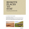 Remote Places to Stay Vol. 2