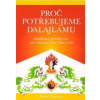 Proč potřebujeme Dalajlamu - Thurman Robert