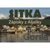 Sitka. Zápisky z Aljašky - Anna Jeremičová