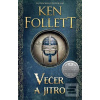 Večer a jitro (Ken Follett)