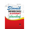 Nemecko - slovenský stavebný slovník - Juríková Marta