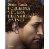 Posledná večera Leonarda z Vinci - Stano Lajda