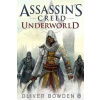 Assassin's Creed: Underworld - Oliver Bowden