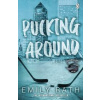 Pucking Around - Emily Rath, Penguin Books