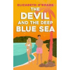 The Devil and the Deep Blue Sea - Elizabeth O'Roark, Piatkus Books