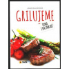 Grilujeme Doma i na zahradě (Jana Balonová)