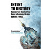 Intent to Destroy
