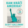 Kam kráčí Amerika - Galloway Scott