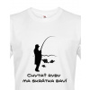 Rybárske tričko Chytať ryby ma skrátka baví, Barva Bílá, Velikost 2XL Bezvatriko.cz 0016