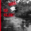 Hurá na kajak! (Milada Rezková, Lukáš Urbánek)