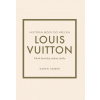 Louis Vuitton Príbeh ikonickej módnej značky