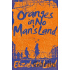 Oranges in No Man's Land - Elizabeth Laird