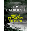 Mrtvá ze zátoky Talisker - J.M. Dalgliesh