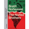 Bratři Núnezové / The Núnez Brothers - Jan Wollner