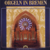 ORGELN IN BREMEN (CD)