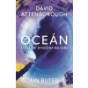 Oceán - Poslední divočina na Zemi - Attenborough David, Colin Butfield
