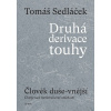 Druhá derivace touhy - Člověk duše-vnější
