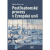 Postlisabonské procesy v Evropské unii - Pitrová Markéta a kolektiv