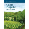 Co na Prajzske se stalo - Jana Schlossarková