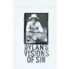 Dylan`s Vision of Sin