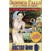 Doctor Who: Summer Falls and Other Stories - Amelia Williams a kolektív