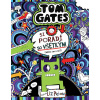 Tom Gates 15: si poradí so všetkým (alebo ani nie?) | Liz Pichon