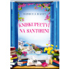 Knihkupectví na Santorini - Rebecca Raisin