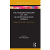 The Modern Memory of the Military-Religious Orders: Engaging the Crusades, Volume Seven (Maclellan Rory)