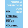 Political Correctness Gone Mad? - Jordan B. Peterson, Stephen Fry, Michael Eric Dyson, Michelle Goldberg