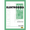 Elektronika III. - učebnice - 2. vydání - Miloslav Bezděk