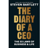 The Diary of a CEO: The 33 Laws of Business and Life - Bartlett Steven
