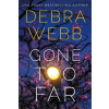 Gone Too Far - Debra Webb