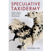 Speculative Taxidermy