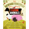 Backyard Homestead Guide to Raising Farm Animals (Gail Damerow)(Brožovaná)