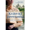 Královská guvernantka - Wendy Holden
