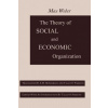 Theory of Social and Economic Organization (A M Henderson)(Brožovaná)