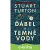 E-kniha Ďábel a temné vody - Stuart Turton
