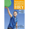 Netradiční sportovní hry - Ivan Růžička a kolektív