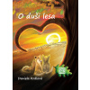 O duši lesa - Příběhy z liščích strání - Daniela Králová