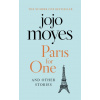 Paris for One and Other Stories - Jojo Moyes